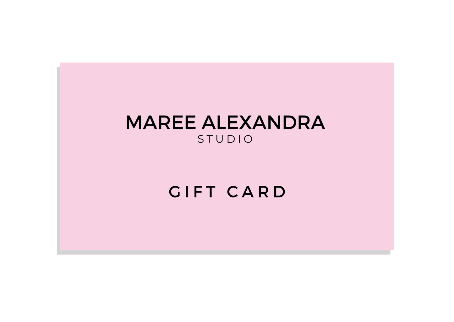 Pink e-gift card that reads: Maree Alexandra Studio Gift Card.